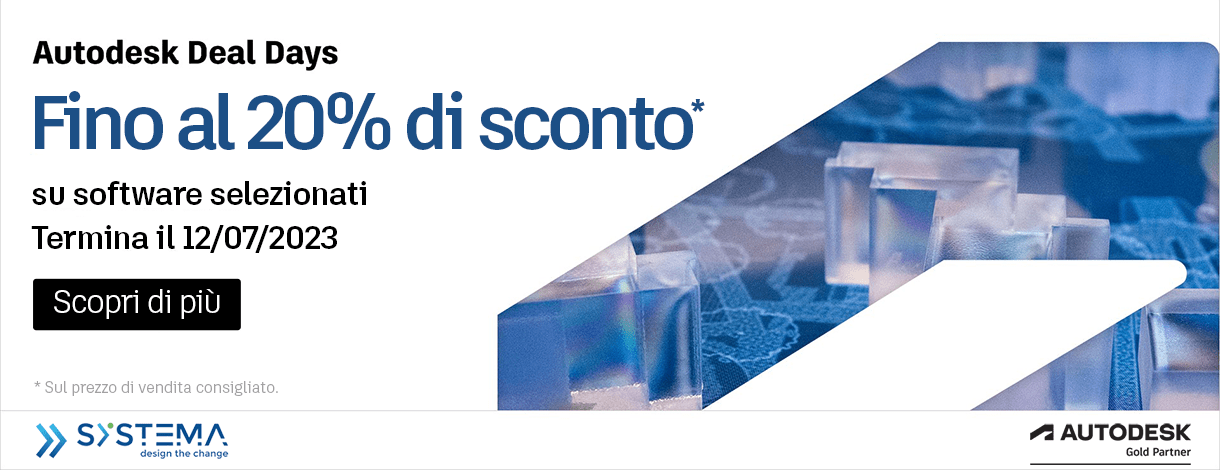 Autodesk Deals Day - sconto del 20% su una selezione di software dal 10 al 12 luglio!