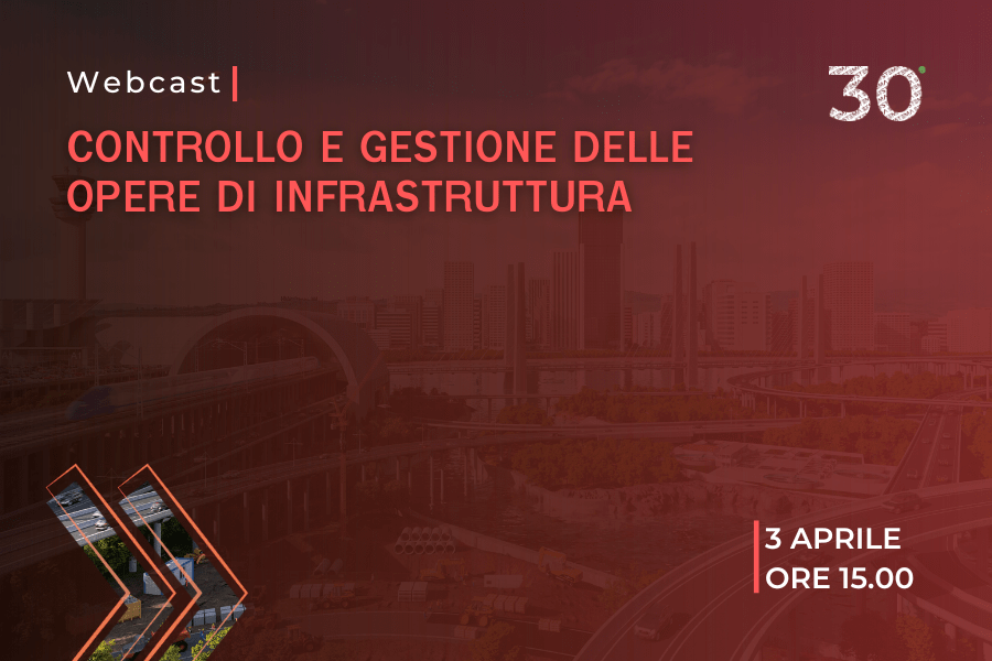 Webcast | Controllo e gestione delle opere di infrastrutture